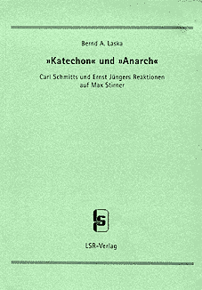 Bernd A. Laska - Katechon und Anarch