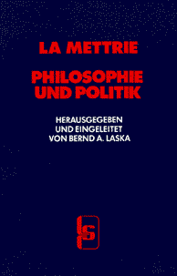 La Mettrie -- Philosophie und Politik